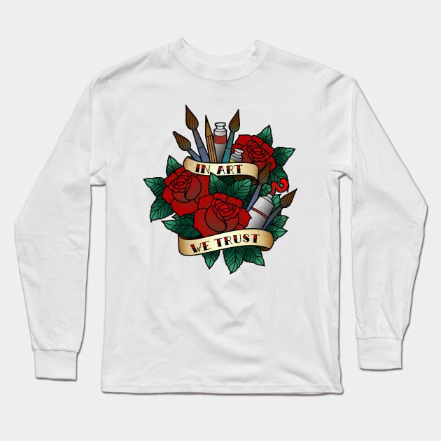 In Art We Trust Long Sleeve T-Shirt by crazypangolin